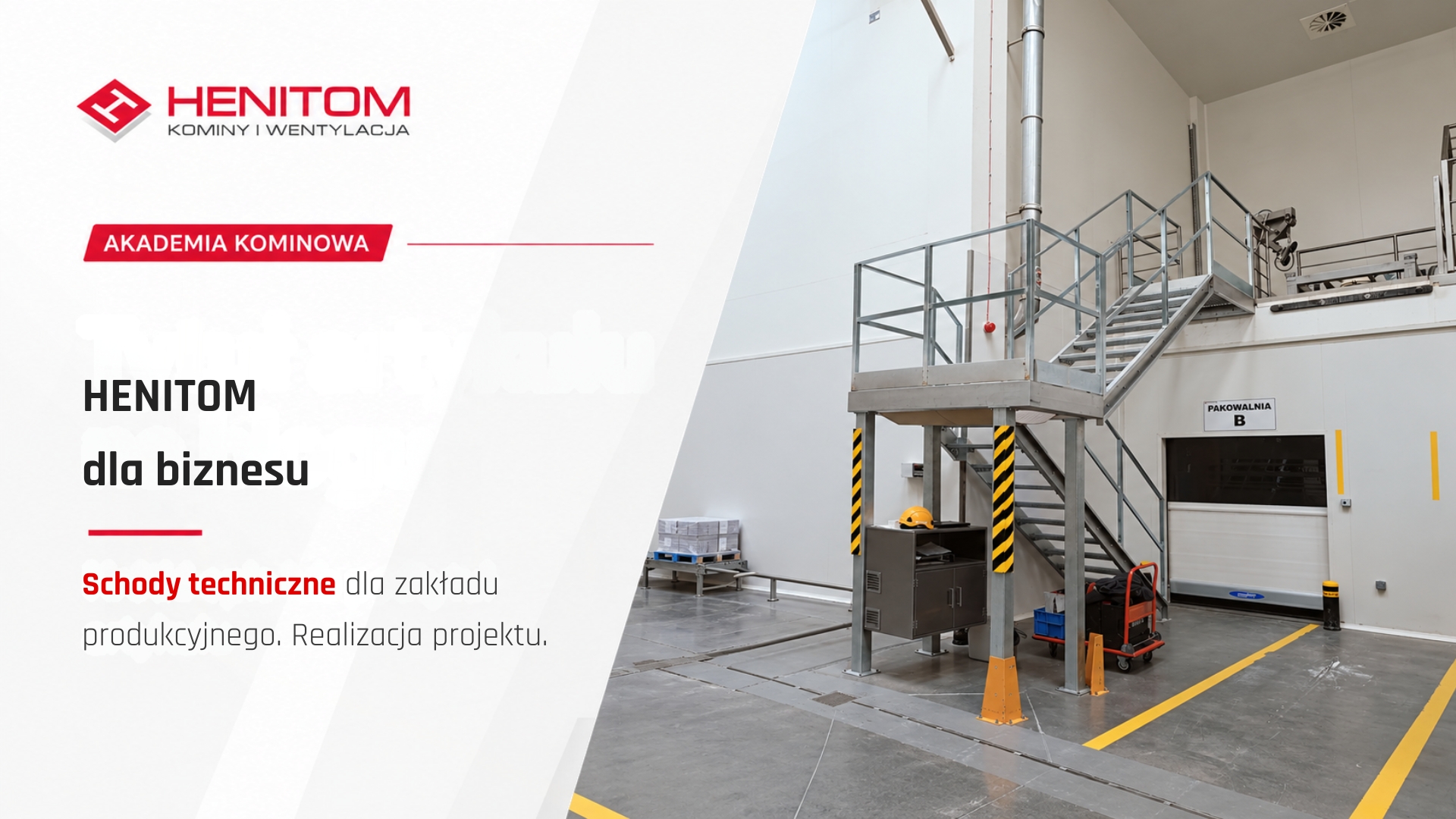 HENITOM dla biznesu: schody techniczne dla zakładu produkcyjnego