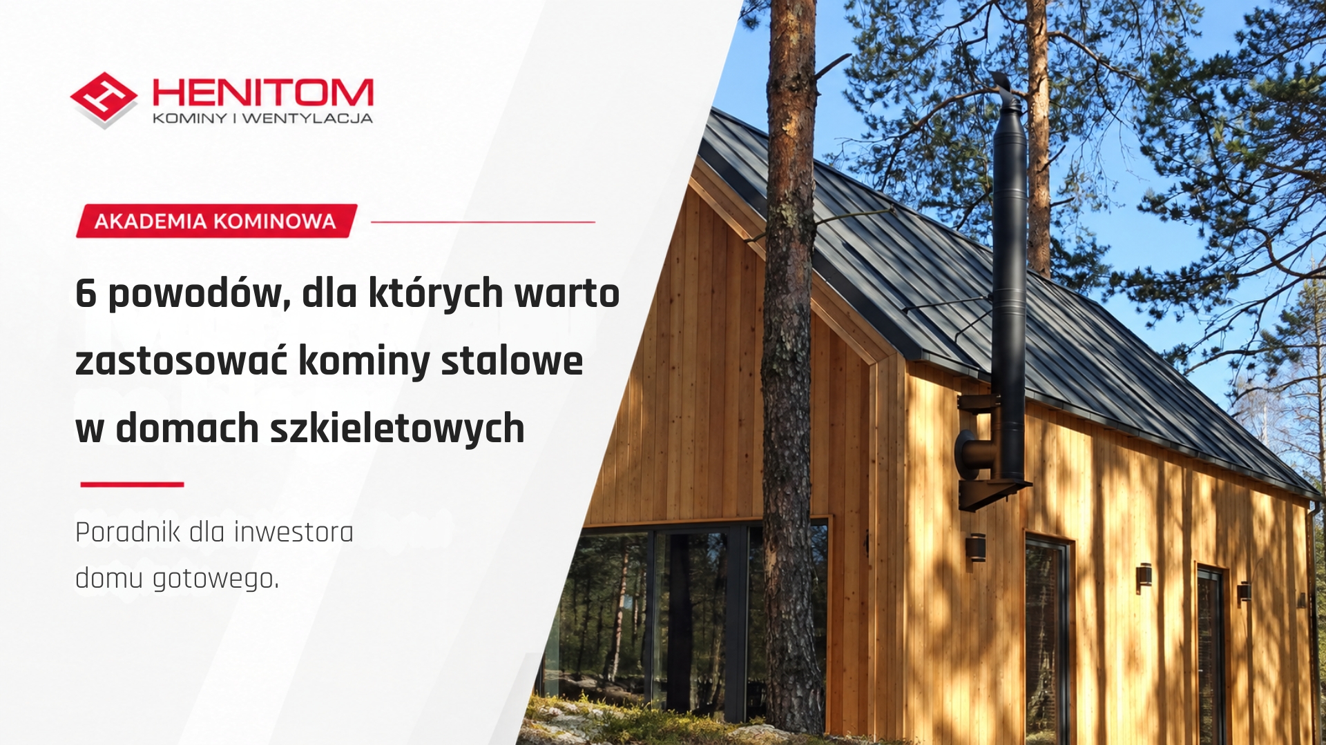 6 powodów, dla których warto zastosować kominy stalowe w domach szkieletowych