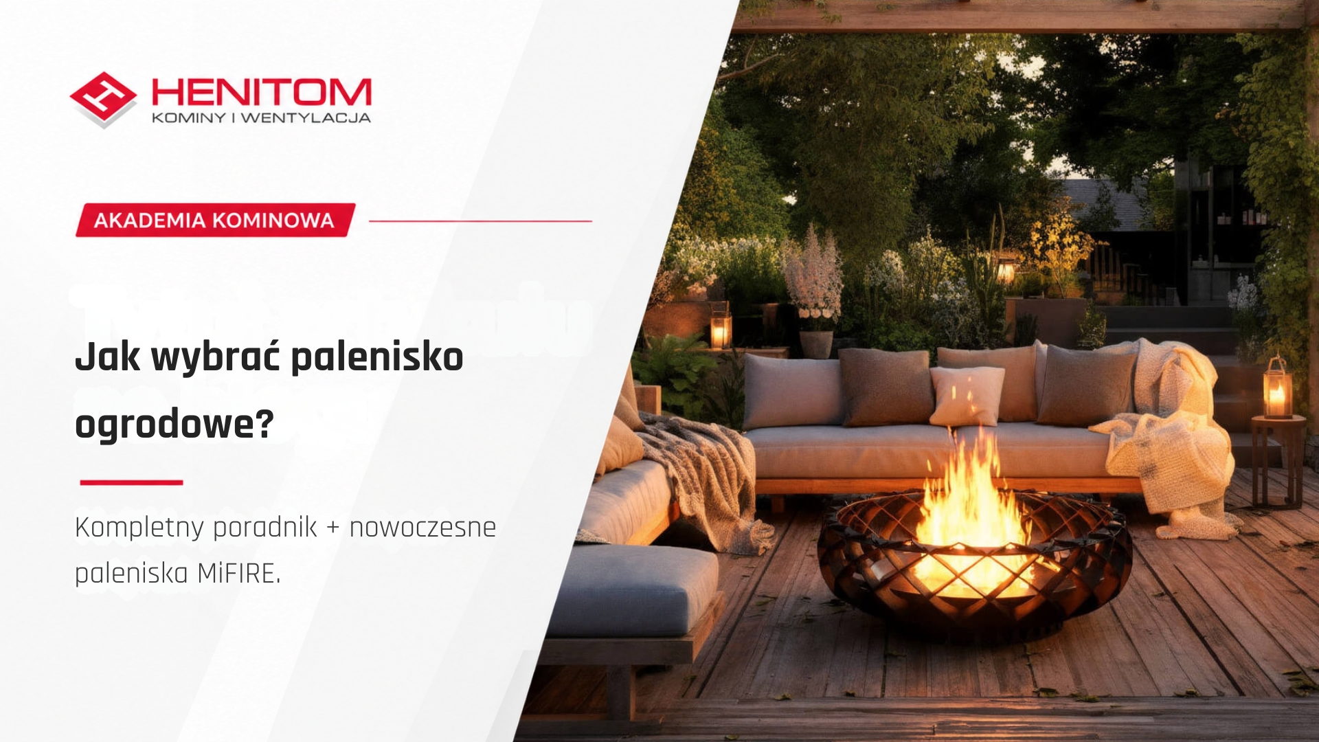 Jak wybrać palenisko ogrodowe? Kompletny poradnik + nowoczesne paleniska MiFIRE.