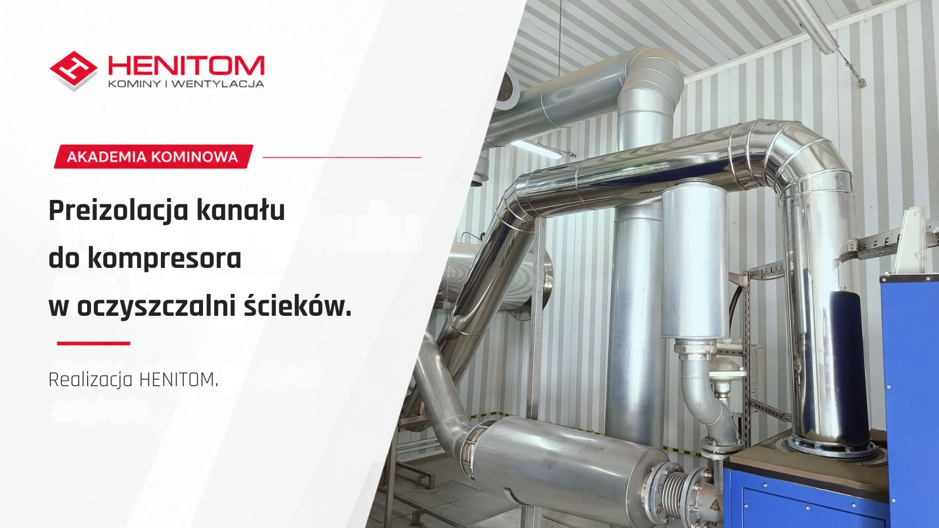 Preizolacja kanału do kompresora w oczyszczalni ścieków – realizacja HENITOM